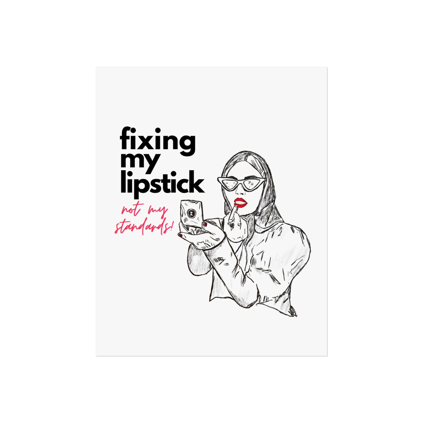 Fixing My Lipstick - Print