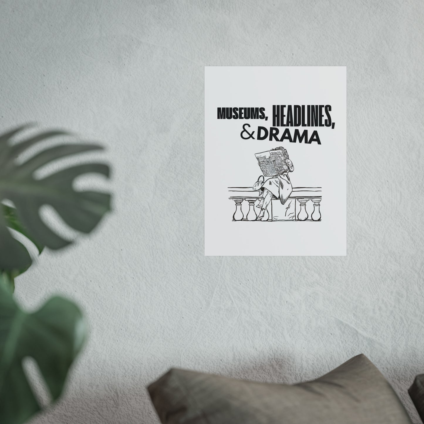 Museums, Headlines & Drama - Print