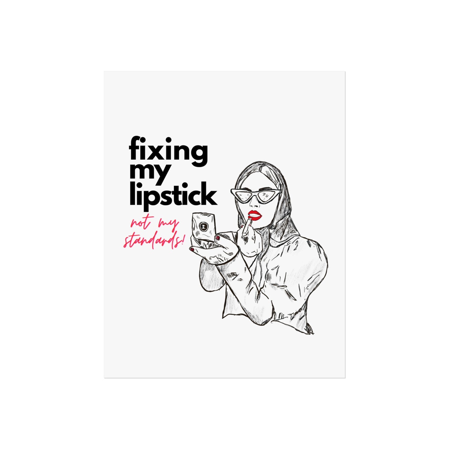 Fixing My Lipstick - Print