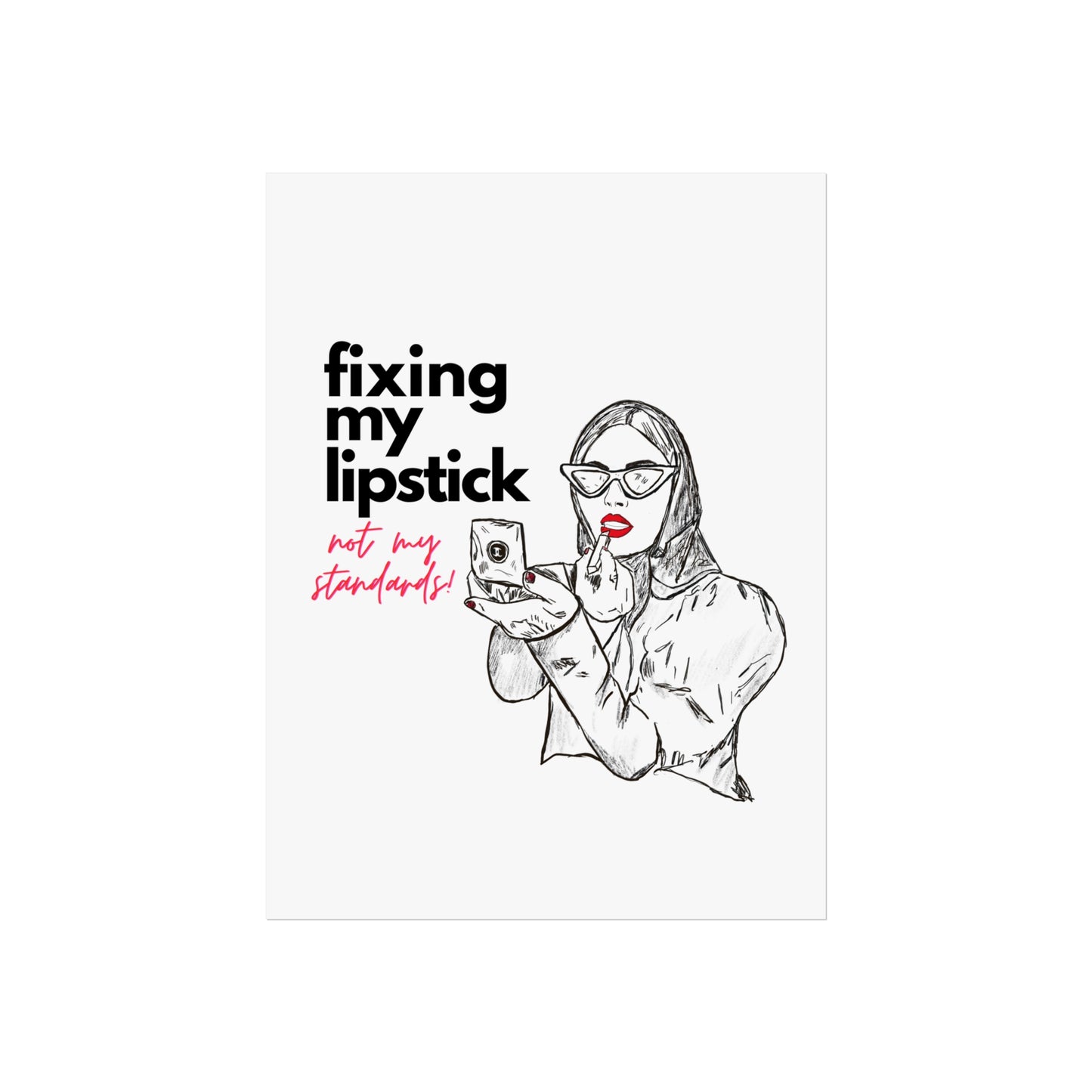Fixing My Lipstick - Print