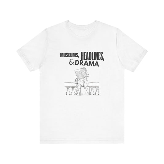 Museums, Headlines and Drama - White